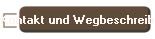 Kontakt und Wegbeschreibung